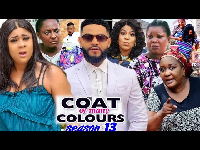 download - COAT OF MANY COLOURS SEASON  13 - (Trending New Movie Full HD)Uju Okoli 2021 Latest Movie