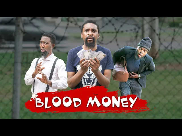 download - COMEDY: BLOOD MONEY (YawaSkits, Episode 110)