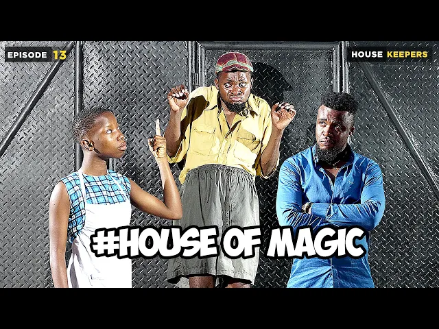 download - COMEDY: HOUSE OF MAGIC - EPISODE 13 | HOUSE KEEPER  (MARK ANGEL COMEDY)