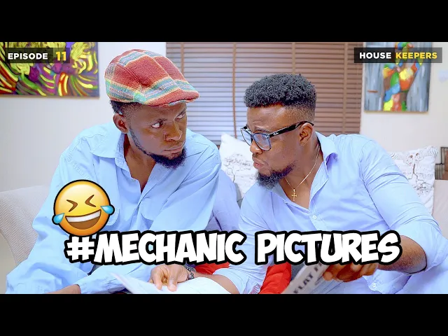 download - COMEDY: MECHANIC PICTURES - EPISODE 11 | HOUSE KEEPER  (MARK ANGEL COMEDY)