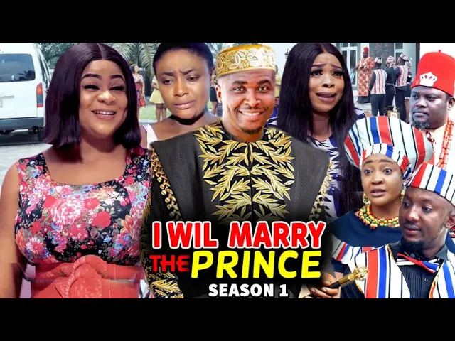 download - I WILL MARRY THE PRINCE SEASON 1 (Trending Hit Movie Full HD)Uju Okoli 2021 Latest Nigerian  Movie