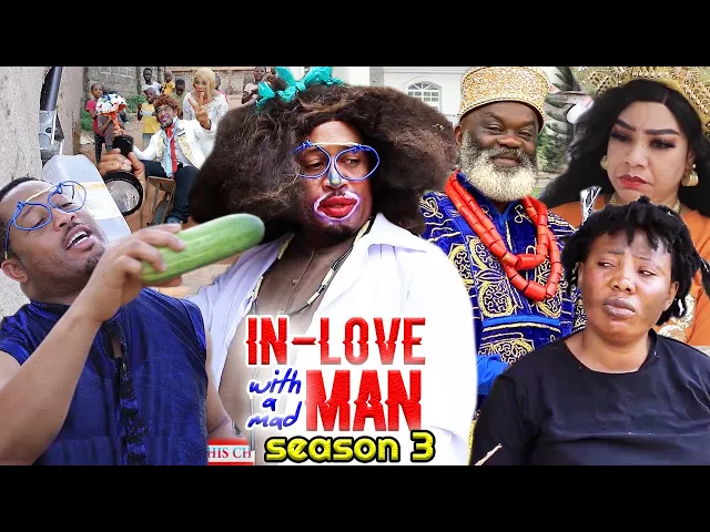 download - IN LOVE WITH A MAD MAN SEASON 3(Trending New Movie Full HD)Mike Ezuruonye 2021 Latest Nigerian Movie