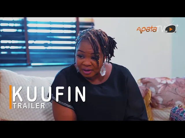 download - Kuufin Yoruba Movie 2021 Showing This Friday 5th Nov. On ApataTV+