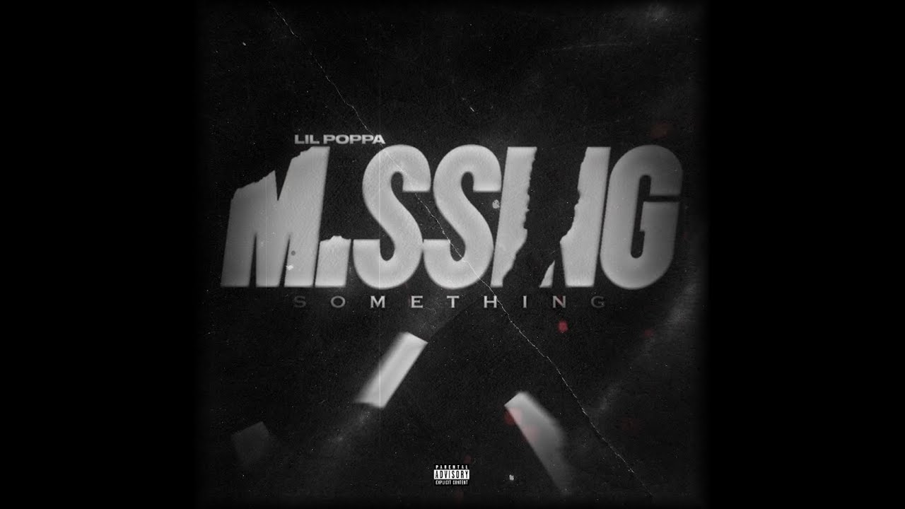 download - Lil Poppa - Missing Something  ( Video)