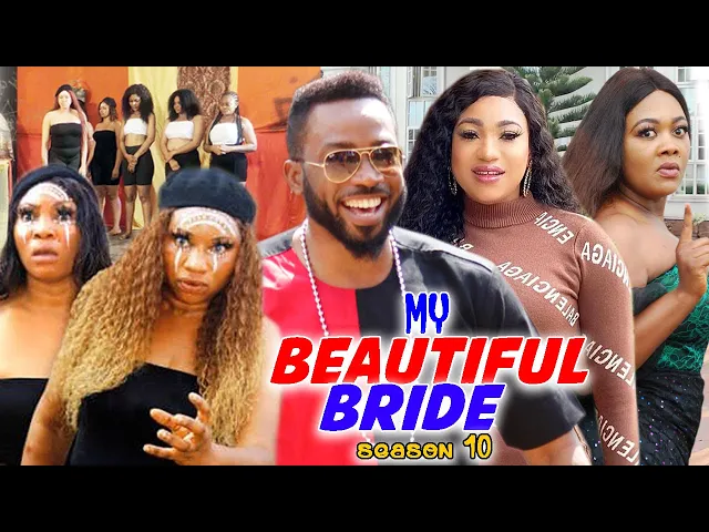 download - MY BEAUTIFUL BRIDE SEASON 10-(Trending New Movie)Fredrick Leonard  2021 Latest Nigerian Movie