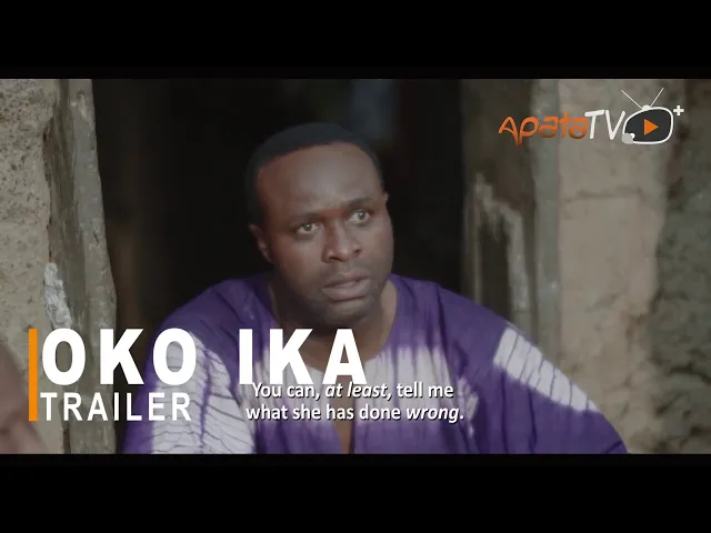 download - Oko Ika Yoruba Movie 2021 Showing This Sunday 28th Nov. On ApataTV+