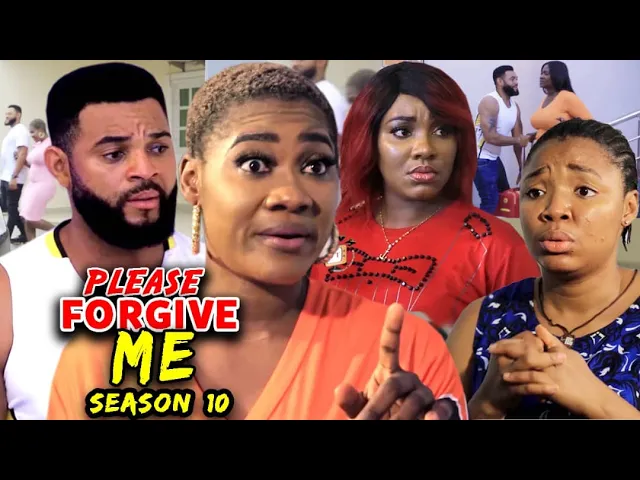 download - PLEASE FORGIVE ME SEASON 10(Trending New Movie Full HD)Mercy Johnson 2021 Latest Nigerian Movie