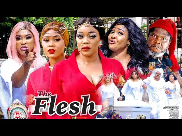 download - THE FLESH SEASON 12 {NEW TRENDING MOVIE} -UGEZU J UGEZU|EVE ESIN|CHIOMA NWAOHA|LATEST NIGERIAN MOVIE