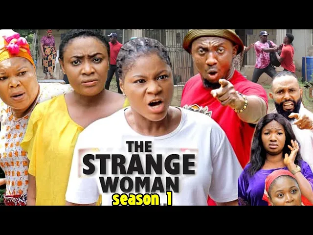 download - THE STRANGE WOMAN SEASON 1 (Trending New Movie Full HD)Destiny Etiko 2021 Latest Nigerian Movie