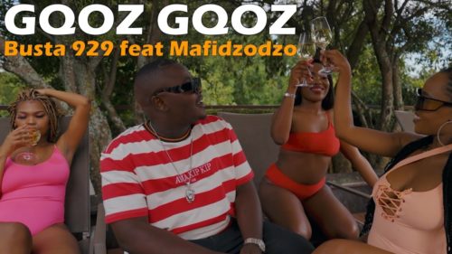 download -  VIDEO: Busta 929 - Gqoz Gqoz ft. Mafidzodzo 