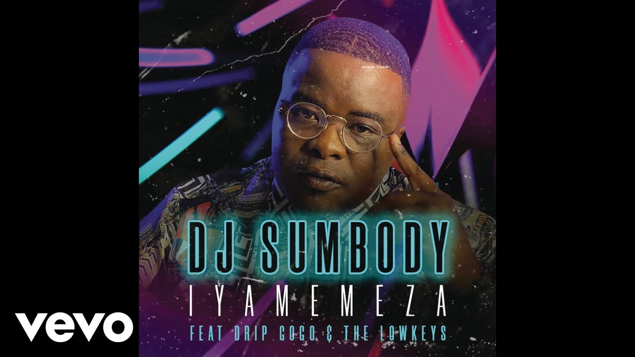 download - VIDEO: DJ Sumbody Ft. Drip Gogo, The Lowkeys - Iyamemeza 