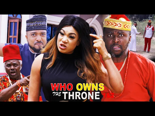 download - WHO OWNS THE THRONE SEASON 2{NEW TRENDING MOVIE}-ONNY MICHEAL|HILBERT QUEENETH|LATEST NIGERIAN MOVIE
