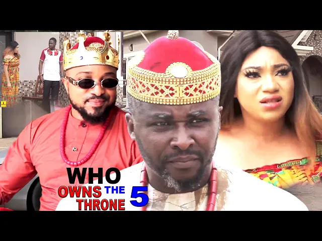 download - WHO OWNS THE THRONE SEASON 5{NEW TRENDING MOVIE}-ONNY MICHEAL|HILBERT QUEENETH|LATEST NIGERIAN MOVIE